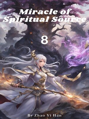 cover image of Miracle of Spiritual Source 8